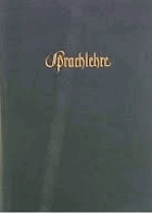 Sprachlehre. Deutsche Sprachkunde. Band 1