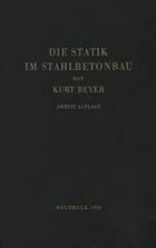 Die Statik im Stahlbetonbau. Ein Lehr- und Handbuch der Baustatik.