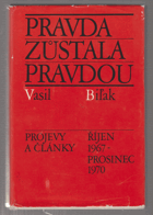 Pravda zůstala pravdou, Projevy a články, Říjen 1967-prosinec 1970 OBÁLKA ANI PŘEBAL NEJSOU ...