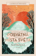 Posvátná místa světa Ilustrovaný průvodce