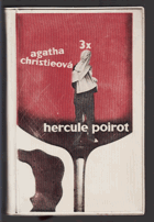 Třikrát Hercule Poirot. Vražda v Orient-expresu, Vraždy podle abecedy, Smrt staré posluhovačky