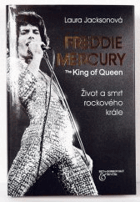 Freddie Mercury  - the king of Queen  -  z anglického originálu Freddie Mercury ... přeložil ...