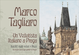 Marco Tagliaro - Un Vedutista Italiano a Praga - Italský krajinář v Praze - An Italian landscape ...