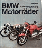 BMW-Motorräder - 60 Jahre Tradition und Innovation von der R 32 zur K 100