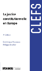La justice constitutionnelle en Europe