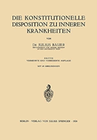 Die Konstitutionelle Disposition zu inneren Krankheiten (German Edition)