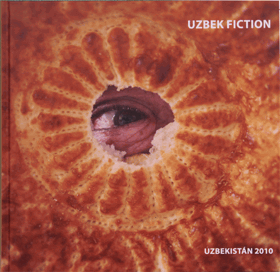 Uzbek fiction - Uzbekistán VĚNOVÁNÍ AUTORA!!