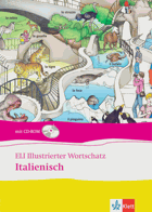 ELI Illustrierter Wortschatz Italienisch - Bildwörterbuch mit über 1000 Wörtern aus 43 ...