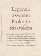 Legenda o svatém Prokopu Sázavském - jak nám ji zachovalo čtení matutina ze svátku sv. ...