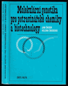 Molekulární genetika pro potravinářské chemiky a biotechnology