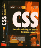Mistrovství v CSS - pokročilé techniky pro webové designéry a vývojáře