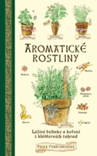 Aromatické rostliny léčivé bylinky a koření z klášterních zahrad