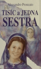 Tisíc a jedna sestra - Příběhy ze života řádových sester