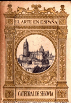 Catedral de Segovia. El arte en España