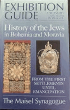 History of the Jews in Bohemia and Moravia - The Maisel Synagogue. From the firs settlements until ...