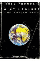 Świat i Polska w dwudziestym wieku