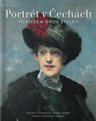 Portrét v Čechách Pohledem dvou století