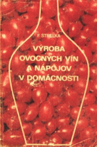 Výroba ovocných vín a nápojov v domácnosti