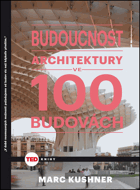 Budoucnost architektury ve 100 budovách TED