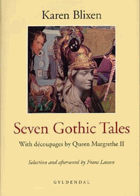 Seven Gothic Tales. With Découpages by Queen Margrethe II