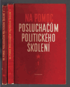 2SVAZKY Na pomoc posluchačům politického školení KOMPLET