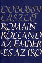 Romain Rolland az ember és az író