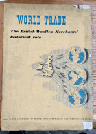 World Trade - The British Woollen Merchants historical role