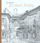 Ze staré Prahy - cyklus kreseb a grafik z let 1914-1917
