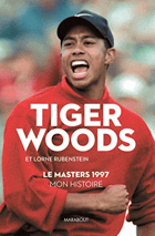 Tiger Woods - Le Masters 1997, mon histoire