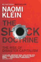 The shock doctrine - the rise of disaster capitalism
