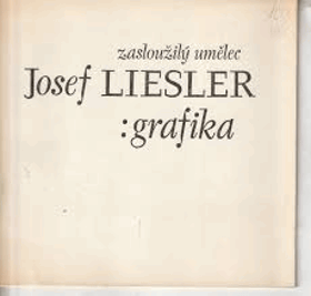 Josef Liesler, zasloužilý umělec - obrazy, grafika, akvarely - Tišnov, výstavní síň pod ...