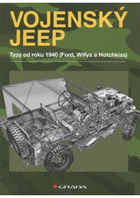 Vojenský jeep - verze od roku 1940 (Ford, Willys a Hotchkiss). Popis historie, vývoje, výroby a ...