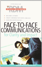 Face-to-face communications for clarity and impact