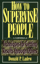 How to supervise people - techniques for getting results through others