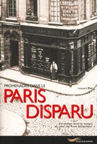 Promenades dans le Paris disparu - un voyage dans le temps au coeur du Paris historique