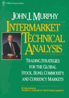 Intermarket technical analysis - trading strategies for the global stock, bond, commodity, and ...