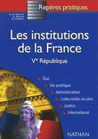 Les institutions de la France - (Ve République, 4 octobre 1958)