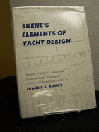 Skene s Elements of Yacht Design; Norman L. Skene?s Classic Book on Yacht Design, Thoroughly ...