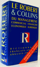 Le Robert & Collins Du Management, Commercial, Financier, Economique, Juridique. Dictionnaire ...