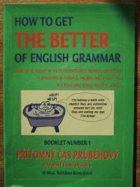 How to get the better of English grammar, aneb, Jak se vyznat ve spleti gramatických pravidel ...