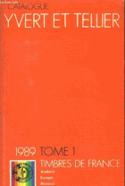 Yvert et Tellier - Catalogue des timbres - France 1989 - Tome 1