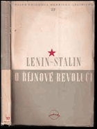 O Říjnové revoluci - Sborník uspoř. podle rus. orig. ... V.I. Lenin, J.V. Stalin ob ...