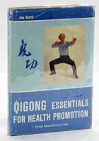 Qigong Essentials for Health Promotion