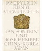China, Korea, Japan. ( Propyläen Kunstgeschichte Band 17 ). ( Propyläen Kunstgeschichte in 18 ...
