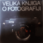 Velika Knjiga o Fotografiji