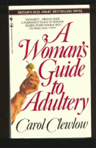 A Woman's Guide To Adultery