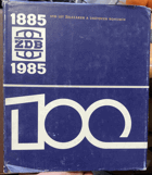 100 to let Železáren a drátoven n.p.Bohumín 1885-1985