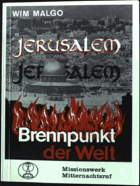 Jerusalem - Brennpunkt der Welt.