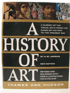 A History of Art - A Survey of the Visual Arts from the Dawn of History to the Present Day