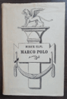 Marco Polo, člověk a doba